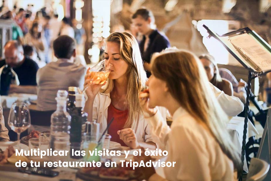 multiplicar las visitas y el exito de tu restaurante en TripAdvisor